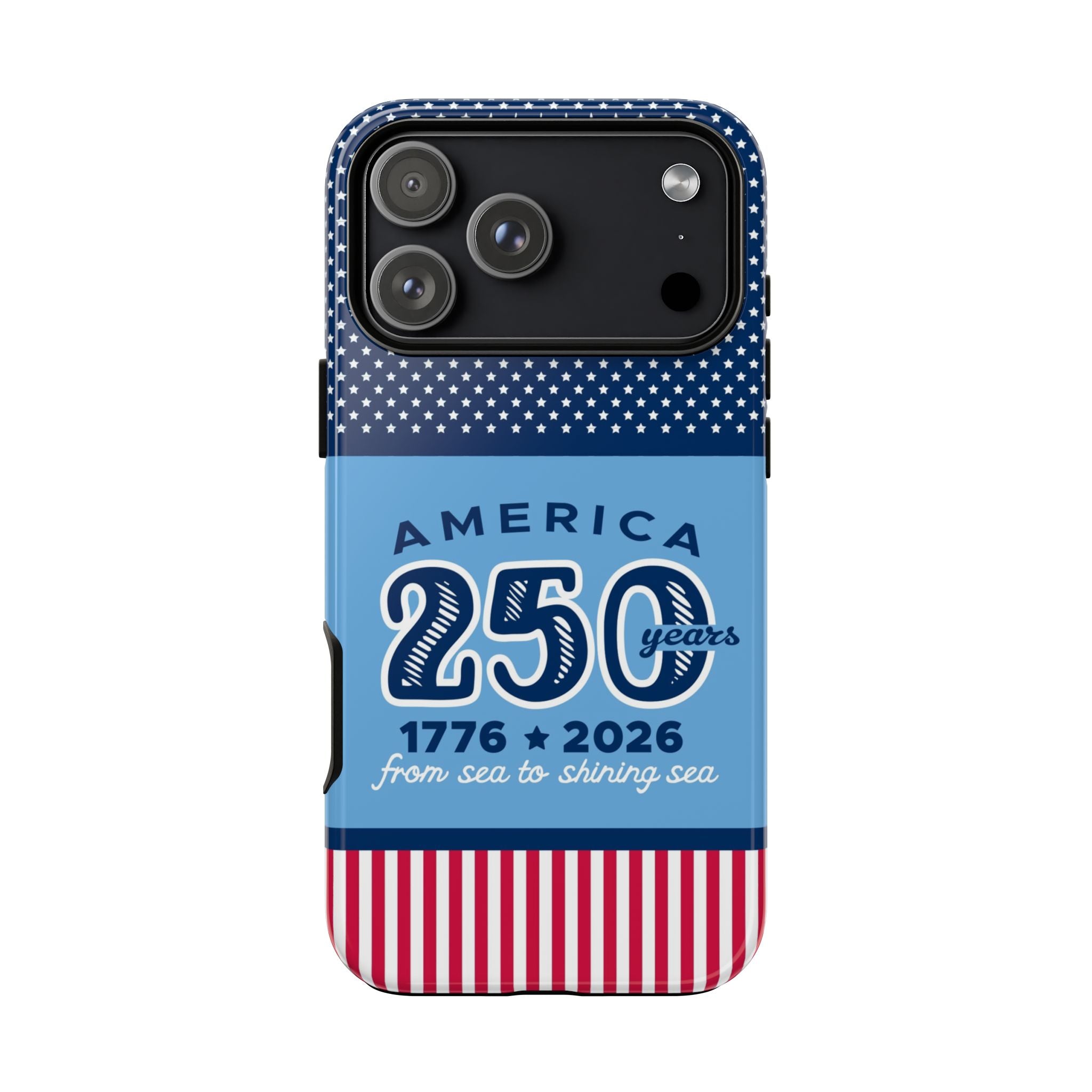 Sea to Shining Sea Tough iPhone 17 Pro Max Case – Glossy | navy, sky blue, red, white American stars & stripes 250th anniversary print