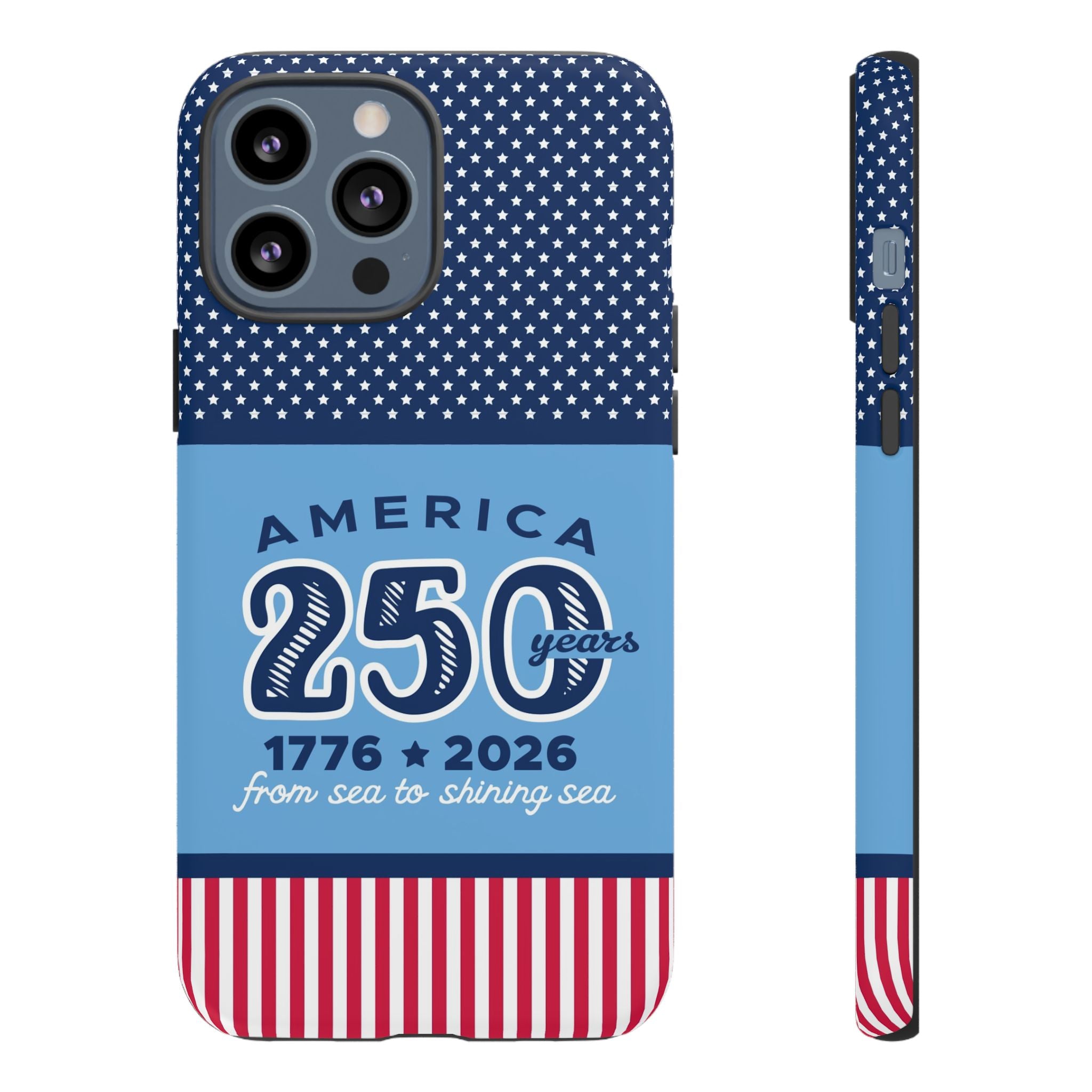 Sea to Shining Sea Tough iPhone 13 Pro Max Case – Matte | navy, sky blue, red, white American stars & stripes 250th anniversary print