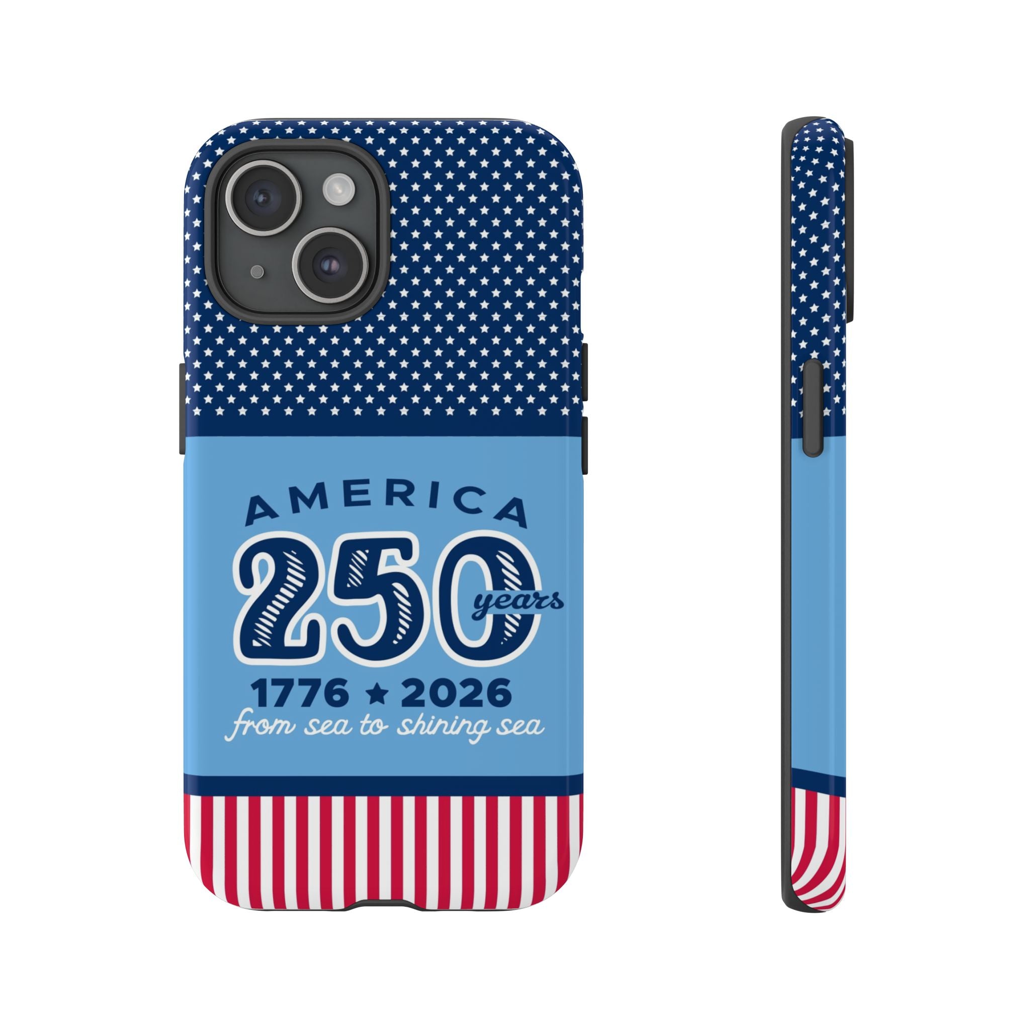 Sea to Shining Sea Tough iPhone 15 Case – Glossy | navy, sky blue, red, white American stars & stripes 250th anniversary print
