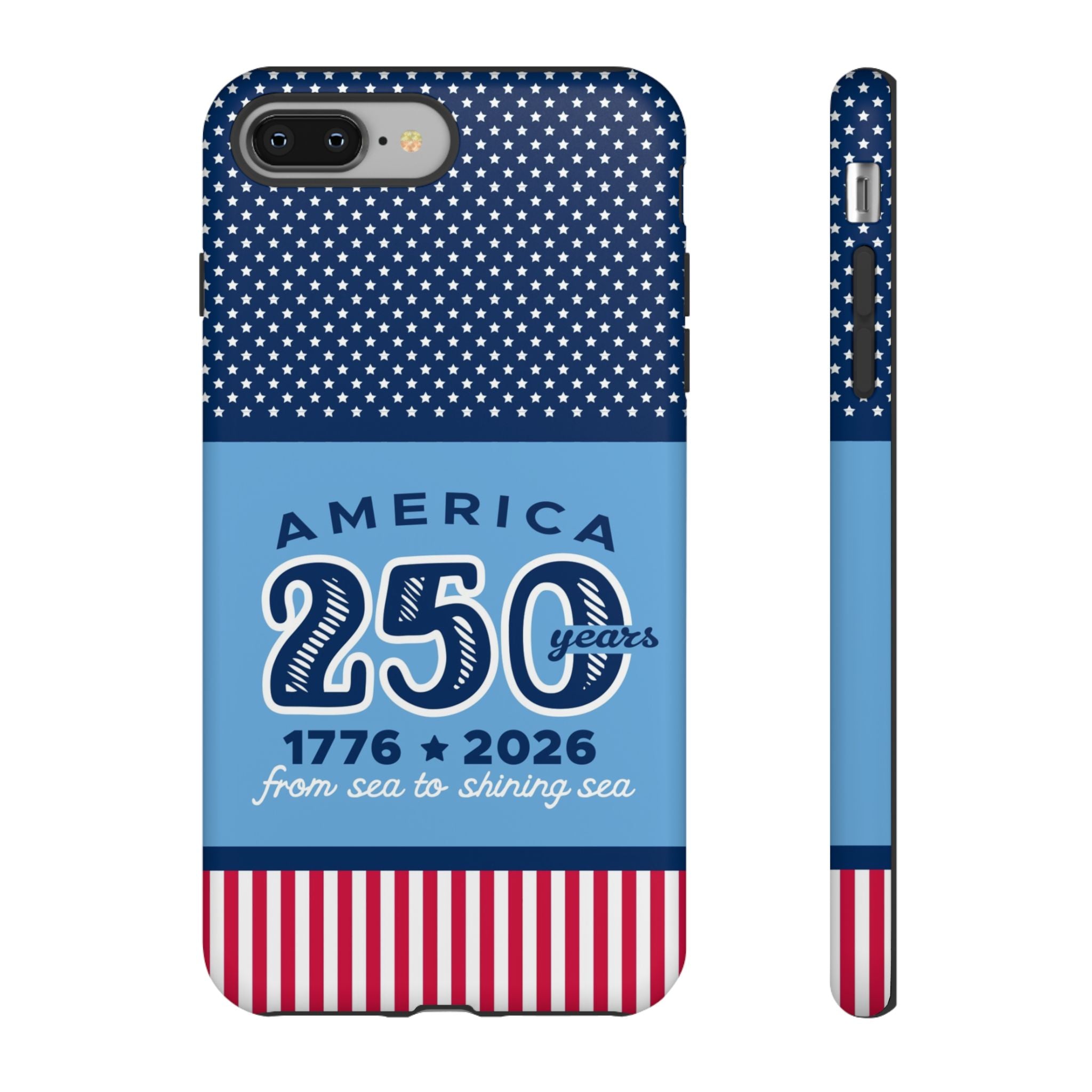 Sea to Shining Sea Tough iPhone 8 Plus Case – Matte | navy, sky blue, red, white American stars & stripes 250th anniversary print