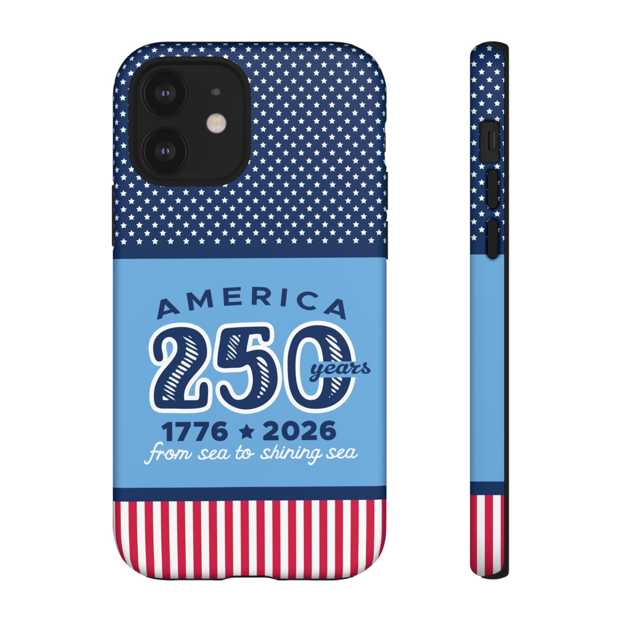 Sea to Shining Sea Tough iPhone 12 Case – Matte | navy, sky blue, red, white American stars & stripes 250th anniversary print