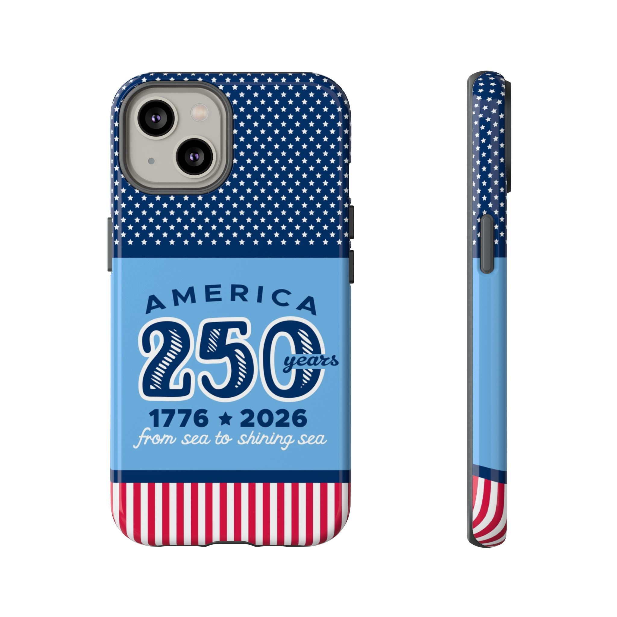 Sea to Shining Sea Tough iPhone 14 Case – Glossy | navy, sky blue, red, white American stars & stripes 250th anniversary print