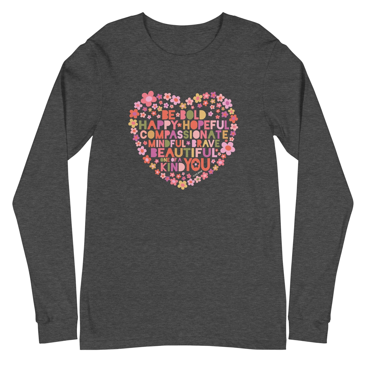 Be You Long Sleeve T-Shirt Dark Grey Heather