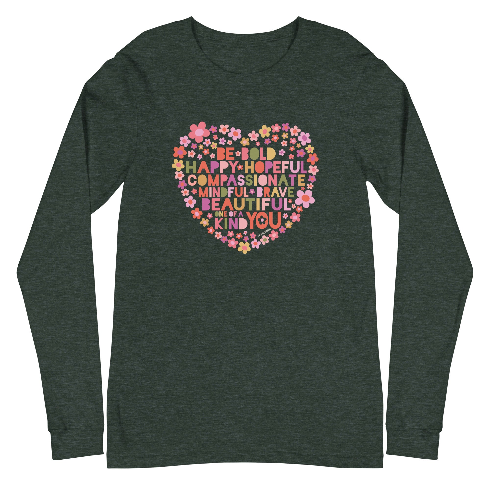 Be You Long Sleeve T-Shirt Heather Forest