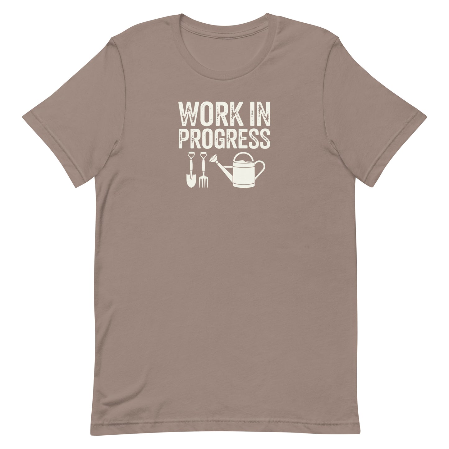 Work In Progress Gardening T-shirt Pebble
