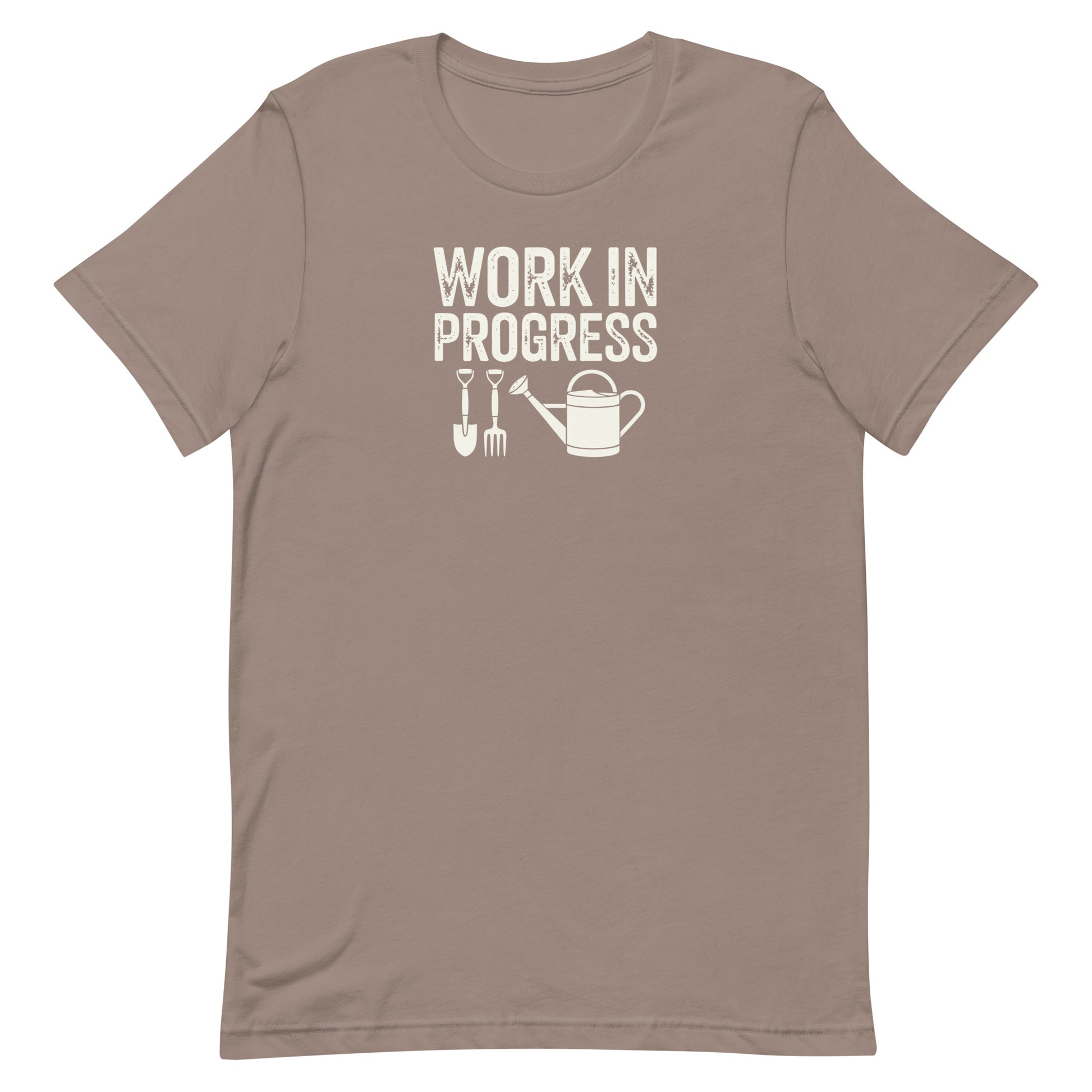 Work In Progress Gardening T-shirt Pebble