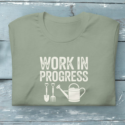 Work In Progress Gardening T-shirt